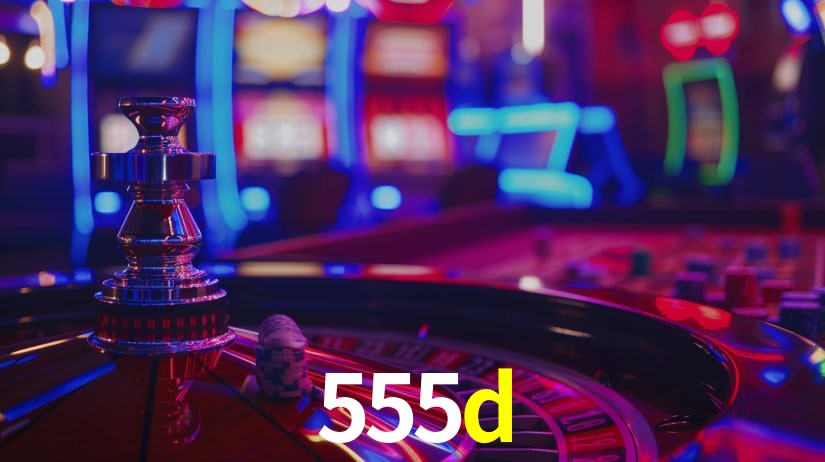 Explore as vantagens do 555d: serviço profissional e confiabilidade